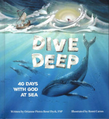 Dive Deep - 40 Days with God at Sea
